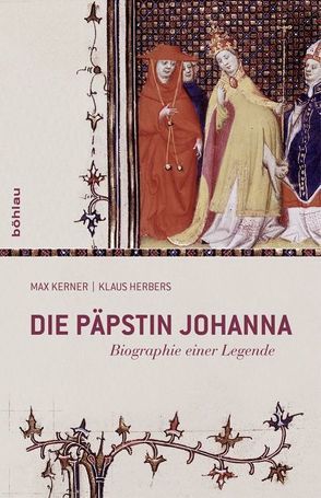 Die Päpstin Johanna von Herbers,  Klaus, Kerner,  Max