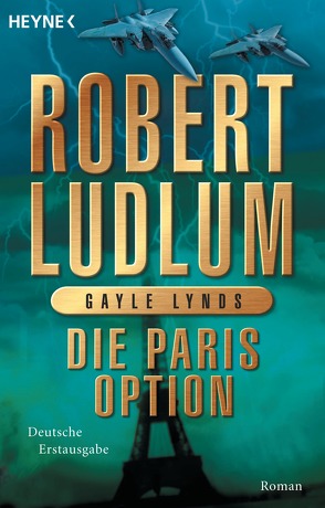 Die Paris-Option von Ludlum,  Robert, Lynds,  Gayle, Zwack,  Heinz