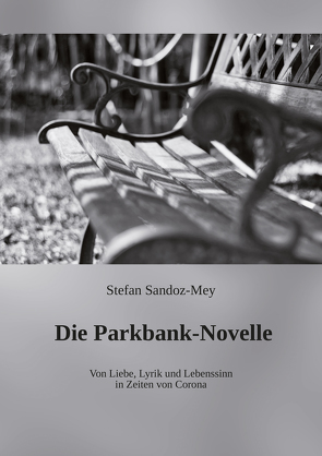 Die Parkbank-Novelle von Sandoz-Mey,  Stefan