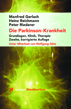 Die Parkinson-Krankheit von Gerlach,  Manfred, Goetz,  W, Reichmann,  Heinz, Riederer,  Peter