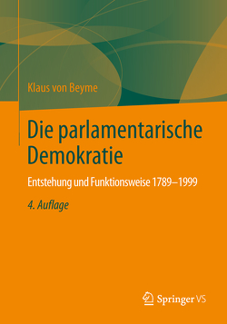 Die parlamentarische Demokratie von von Beyme,  Klaus