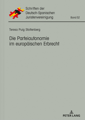 Die Parteiautonomie im europäischen Erbrecht von Puig Stoltenberg,  Teresa