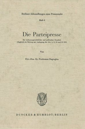 Die Parteipresse. von Dagtoglou,  Prodromos