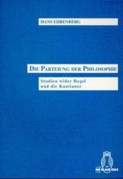 Die Parteiung der Philosophie von Ehrenberg,  Hans, Gärtner,  Wulfried, Gormann-Thelen,  Michael, Hohmann,  Werner L