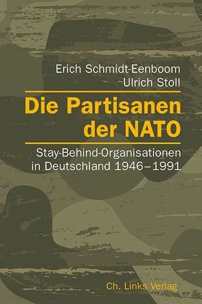 Die Partisanen der NATO von Schmidt-Eenboom,  Erich, Stoll,  Ulrich