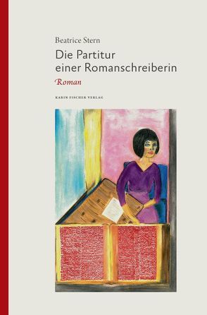 Die Partitur einer Romanschreiberin von Stern,  Beatrice