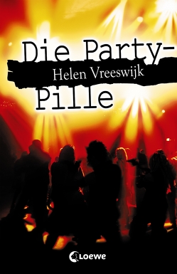 Die Party-Pille von Knuffinke,  Sandra, Komina,  Jessika, Vreeswijk,  Helen