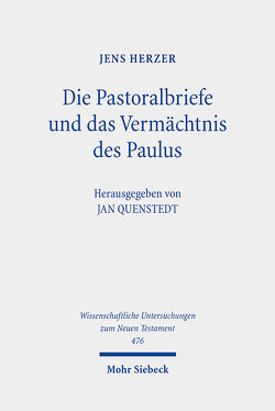 Die Pastoralbriefe und das Vermächtnis des Paulus von Herzer,  Jens, Quenstedt,  Jan