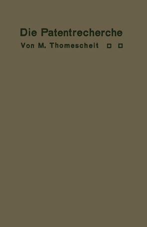 Die Patentrecherche von Thomescheit,  M.