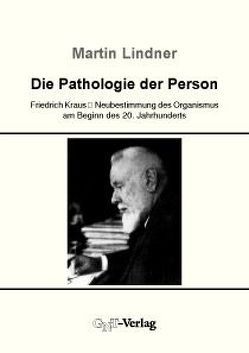 Die Pathologie der Person von Lindner,  Martin