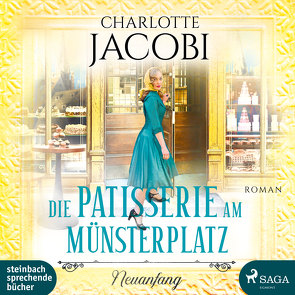 Die Patisserie am Münsterplatz – Neuanfang von Jacobi,  Charlotte, Simone,  Uta