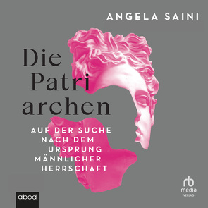 Die Patriarchen von Saini,  Angela, Sanders,  Madeleine Coco