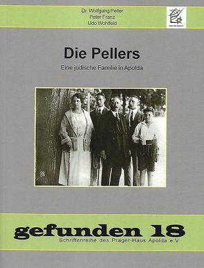 Die Pellers von Franz,  Peter, Peller,  Dr. Wolfgang, Wohlfeld,  Udo