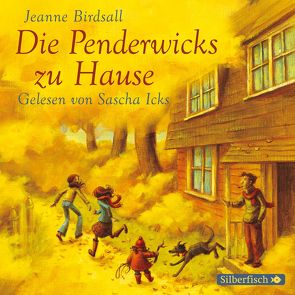 Die Penderwicks 2: Die Penderwicks zu Hause von Birdsall,  Jeanne, Hachmeister,  Sylke, Icks,  Sascha