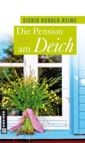 Die Pension am Deich von Hunold-Reime,  Sigrid