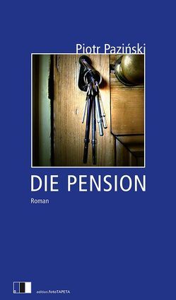 Die Pension von Paziński,  Piotr, Voelkel,  Benjamin