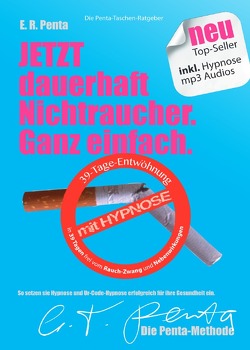 Die Penta-Taschen-Ratgeber / Jetzt dauerhaft Nichtraucher. Mit Hypnose. von Penta,  E. R.