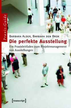 Die perfekte Ausstellung von Alder,  Barbara, den Brok,  Barbara