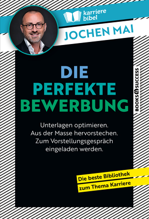 Die perfekte Bewerbung von Mai,  Jochen