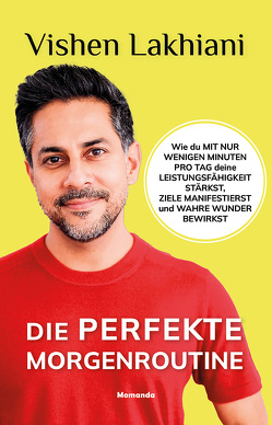 Die perfekte Morgenroutine von Lakhiani,  Vishen