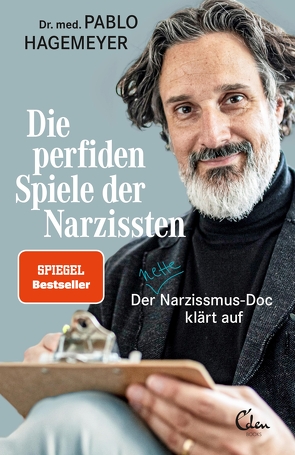 Die perfiden Spiele der Narzissten von Hagemeyer,  Pablo