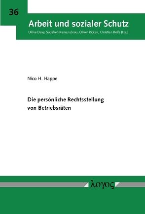 Die persönliche Rechtsstellung von Betriebsräten von Happe,  Nico H.