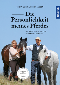 Die Persönlichkeit meines Pferdes von Claßen,  Peer, Wild,  Jenny