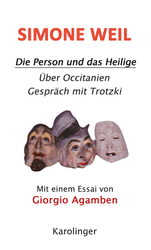 DIE PERSON UND DAS HEILIGE von Agamben,  Giorgio, Weil,  Simone