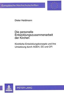 Die personelle Entwicklungszusammenarbeit der Kirchen von Heidtmann,  Dieter