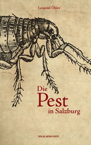 Die Pest in Salzburg von Öhler,  Leopold
