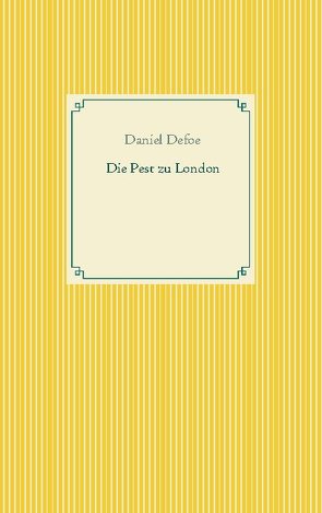 Die Pest zu London von Defoe,  Daniel