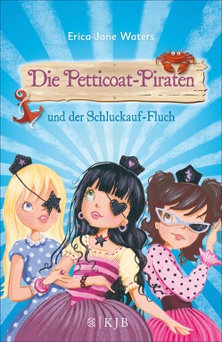 Die Petticoat-Piraten und der Schluckauf-Fluch von Illinger,  Maren, Waters,  Erica-Jane