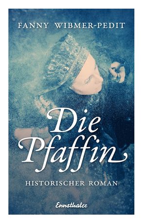 Die Pfaffin von Wibmer-Pedit,  Fanny