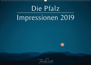 Die Pfalz – Impressionen 2019 (Wandkalender 2019 DIN A2 quer) von Dienst,  Tobias