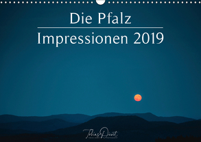 Die Pfalz – Impressionen 2019 (Wandkalender 2019 DIN A3 quer) von Dienst,  Tobias