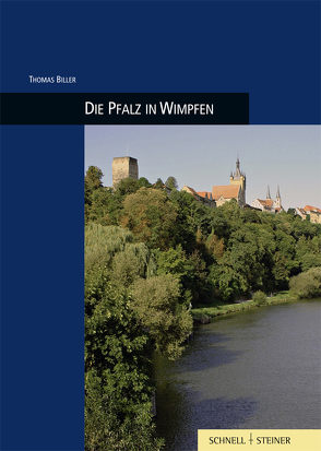 Die Pfalz Wimpfen von Biller,  Thomas, Radt,  Timm