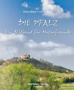 Die Pfalz. von Bless,  Horst, Bless,  Petra