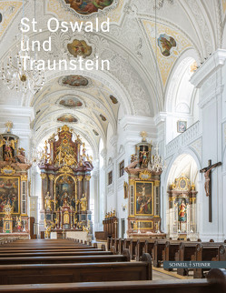 Die Pfarrkirche St. Oswald und Traunstein von Jocher,  Norbert, Lindl,  Georg, Römisch,  Hanns-Martin