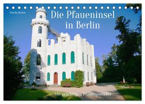Die Pfaueninsel in Berlin (Tischkalender 2024 DIN A5 quer), CALVENDO Monatskalender von Kruse,  Gisela