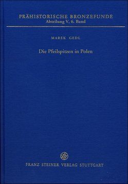 Die Pfeilspitzen in Polen von Gedl,  Marek