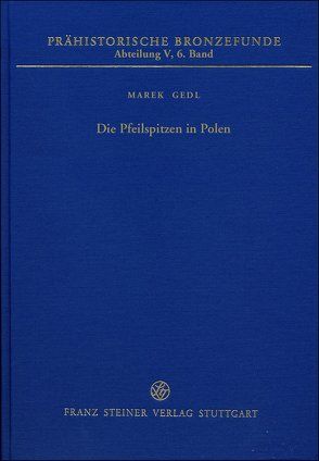 Die Pfeilspitzen in Polen von Gedl,  Marek