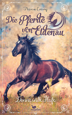 Die Pferde von Eldenau – Donnernde Hufe von Czerny,  Theresa