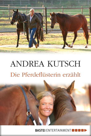 Die Pferdeflüsterin erzählt von Kutsch,  Andrea