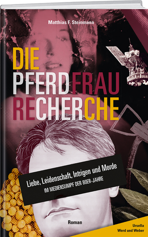 Die Pferdfrau- Recherche von Steinmann,  Matthias F.