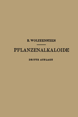 Die Pflanzenalkaloide von Wolffenstein,  Richard