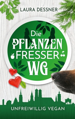 Die Pflanzenfresser-WG von Dessner,  Laura, Kramer,  Constanze, Kramer,  Marcus