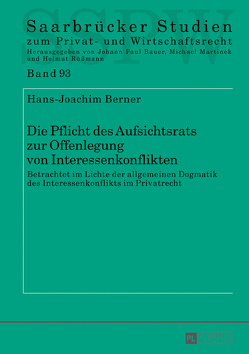 Die Pflicht des Aufsichtsrats zur Offenlegung von Interessenkonflikten von Berner,  Hans-Joachim