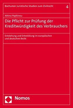 Die Pflicht zur Prüfung der Kreditwürdigkeit des Verbrauchers von Papikinou,  Athina