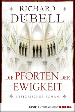 Die Pforten der Ewigkeit von Dübell,  Richard
