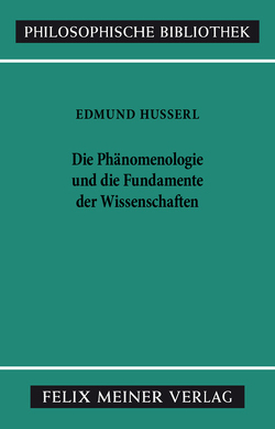 Die Phänomenologie und die Fundamente der Wissenschaften von Husserl,  Edmund, Lembeck,  Karl-Heinz